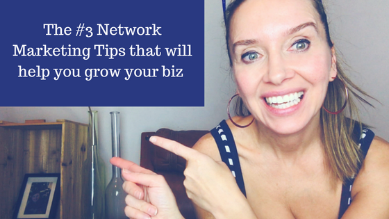 The #3 Network Marketing Tips that will help you grow your business