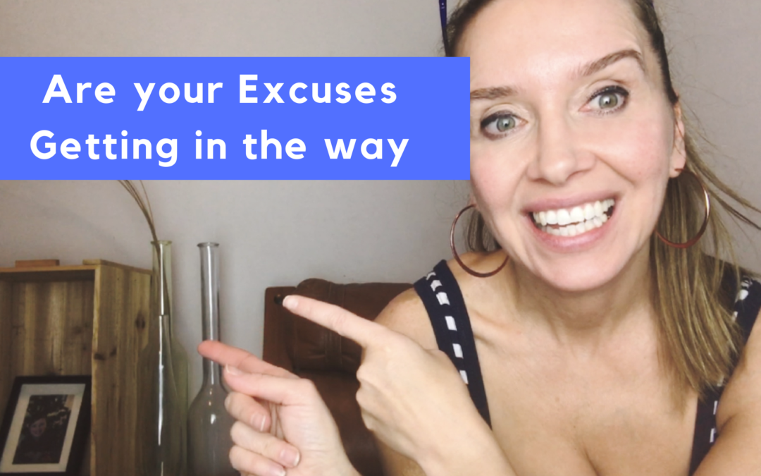 When Excuses get in the way