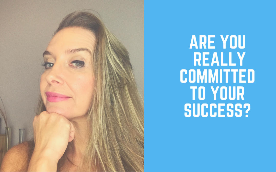 Are you really Committed to your Success?