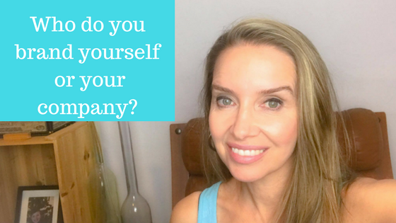 Who do you brand yourself  or your company?