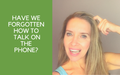 Have we forgotten how to talk on the phone?