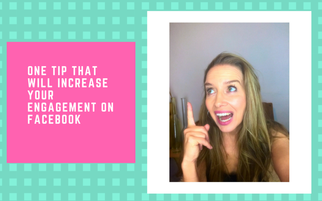 One Tip that will increase your engagement on Facebook