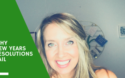 Why New Years Resolutions Fail